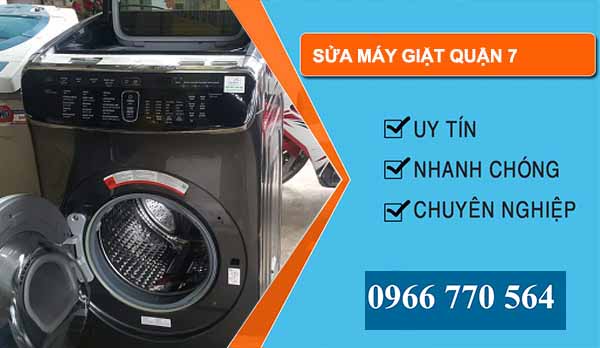 Sửa máy giặt Quận 7 uy tín