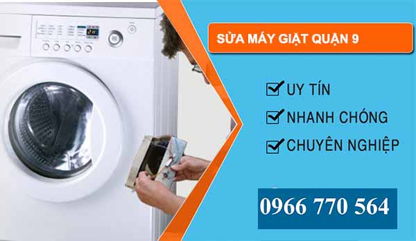 Sửa máy giặt Quận 9 uy tín