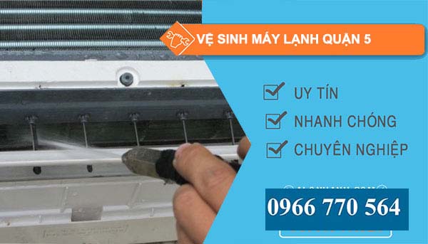Vệ sinh máy lạnh Quận 5