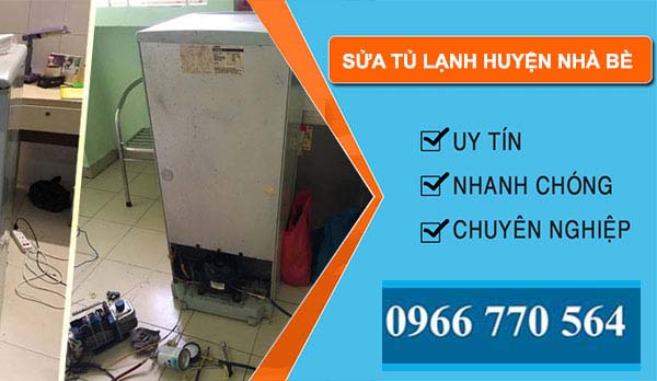 Sửa tủ lạnh huyện Nhà Bè giá rẻ