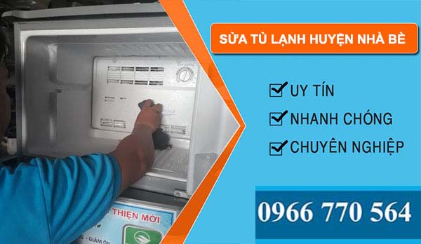 Sửa tủ lạnh huyện Nhà Bè