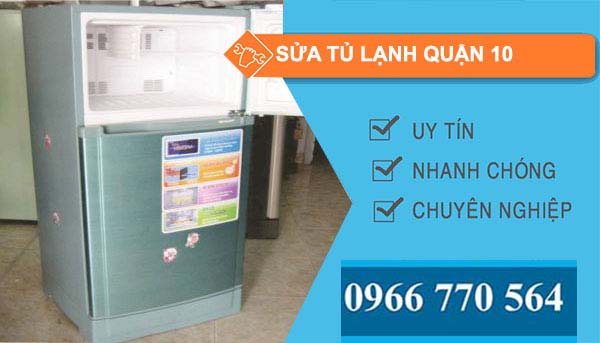 sửa tủ lạnh Quận 10 