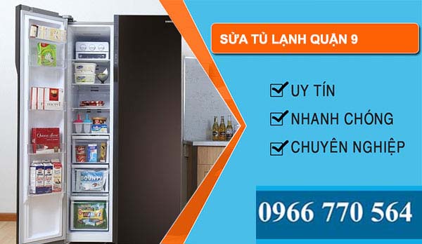 Sửa tủ lạnh Quận 9 tại nhà giá rẻ