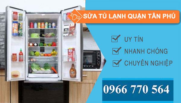 Sửa tủ lạnh tại nhà quận Tân Phú 