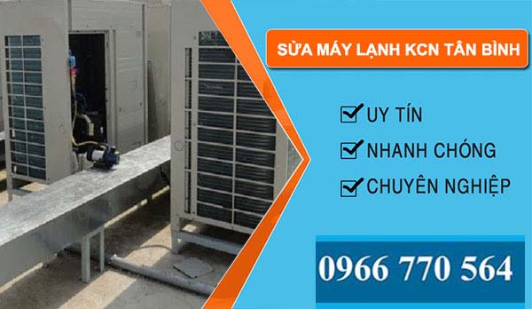 Sửa máy lạnh khu công nghiệp tân bình