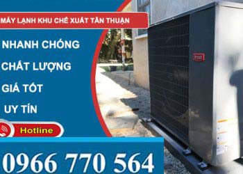 Sửa máy lạnh Khu chế xuất Tân Thuận