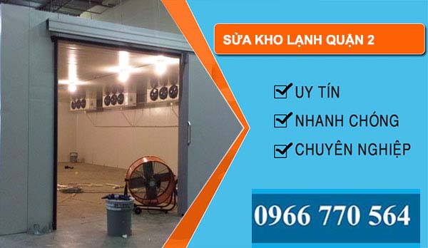 Sửa kho lạnh Quận 2