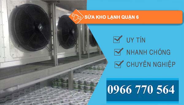 Sửa kho lạnh Quận 6