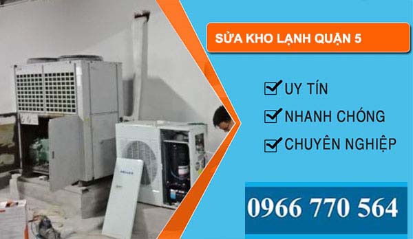 dịch vụ sửa kho lạnh Quận 5