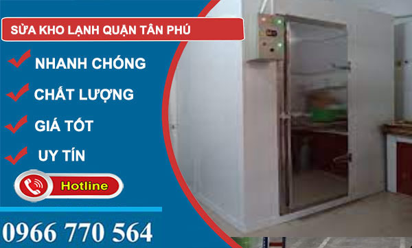 dịch vụ sửa kho lạnh Quận Tân Phú