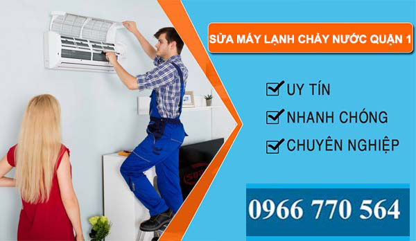 dịch vụ sửa máy lạnh chảy nước quận 1