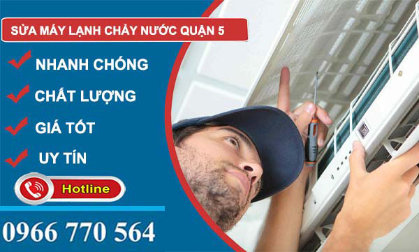 dịch vụ sửa máy lạnh chảy nước quận 5