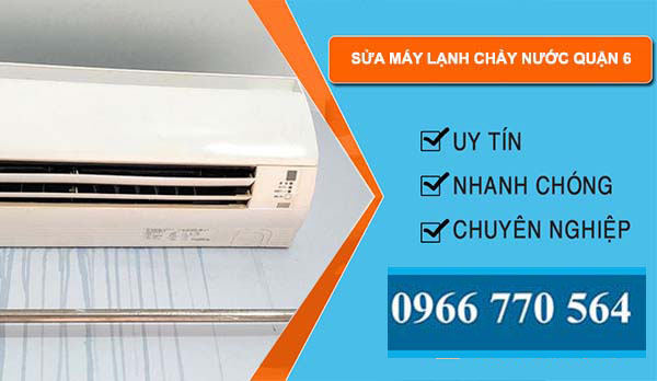 dịch vụ sửa máy lạnh chảy nước quận 6