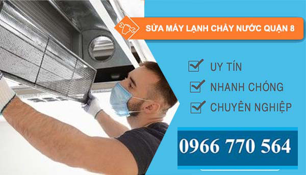 dịch vụ sửa máy lạnh chảy nước quận 8