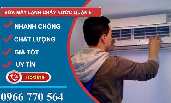 thi công sửa máy lạnh chảy nước quận 5