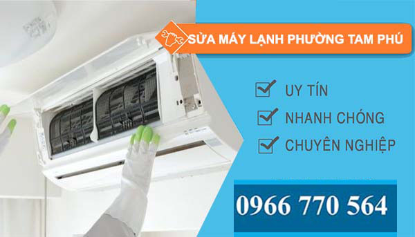 sửa máy lạnh phường tam phú