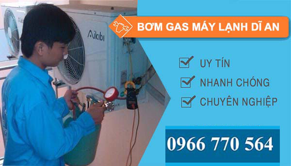 bơm gas máy lạnh dĩ an