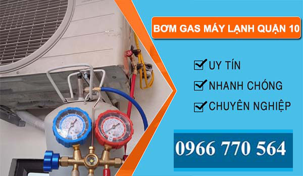 dịch vụ bơm gas máy lạnh quận 10