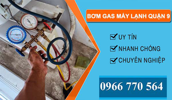 dịch vụ bơm gas máy lạnh quận 9