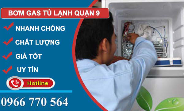 bơm gas tủ lạnh quận 9