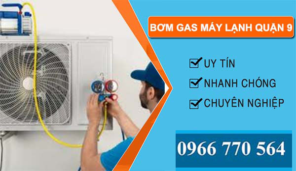 bơm gas máy lạnh quận 9