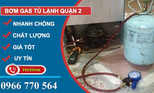 dịch vụ bơm gas tủ lạnh quận 2