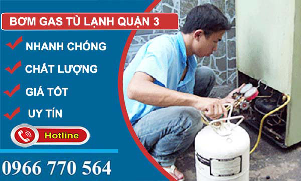 dịch vụ bơm gas tủ lạnh quận 3