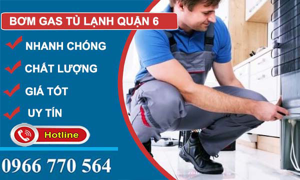 dịch vụ bơm gas tủ lạnh quận 6