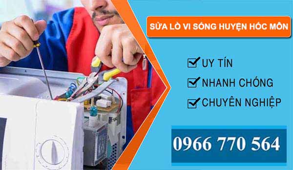 dịch vụ sửa lò vi sóng huyện hóc môn