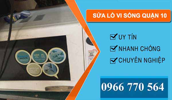 dịch vụ sửa lò vi sóng quận 10