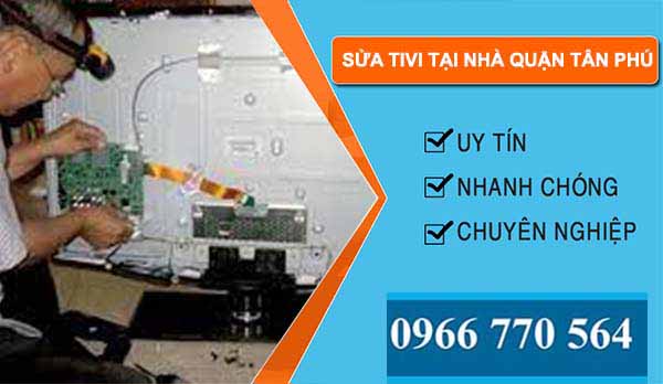 dịch vụ sửa tivi tại nhà quận tân phú