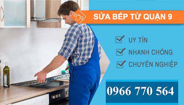 sửa bếp từ quận 9