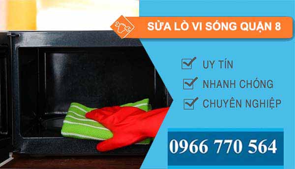 sửa lò vi sóng quận 8
