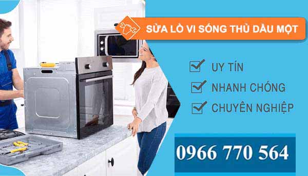 sửa lò vi sóng thủ dầu một