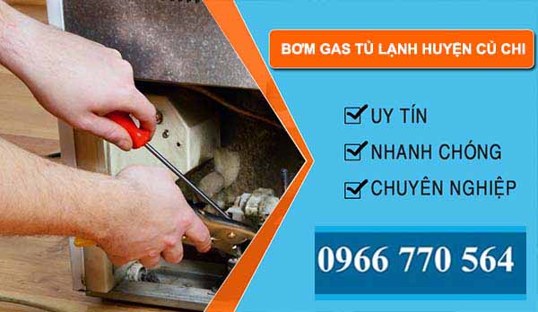 thi công bơm gas tủ lạnh huyện củ chi