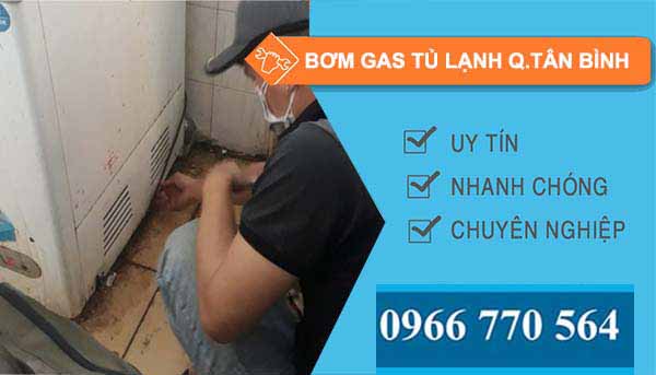 thi công bơm gas tủ lạnh quận tân bình
