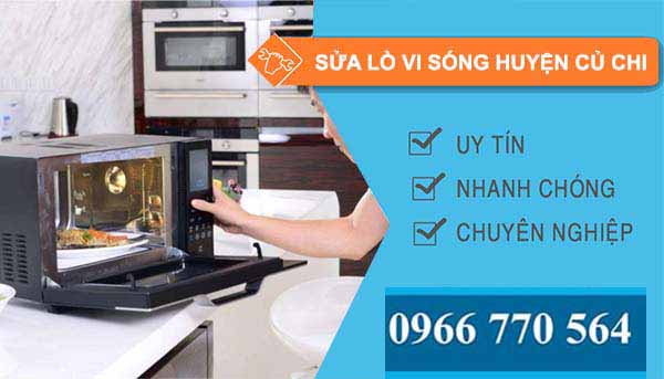 thi công sửa lò vi sóng huyện củ chi