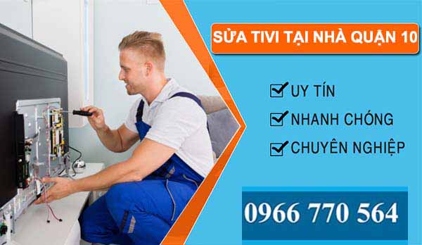 thi công sửa tivi tại nhà quận 10