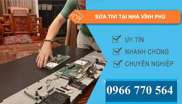 Thợ Sửa Tivi Tại Nhà Vĩnh Phú
