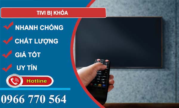 khắc phục tivi bị khoá
