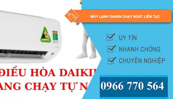 máy lạnh daikin chạy ngắt liên tục