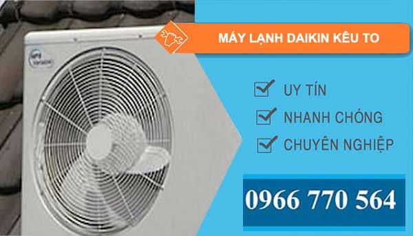 nguyên nhân máy lạnh daikin kêu to