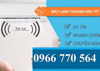 nguyên nhân máy lạnh toshiba kêu tít tít