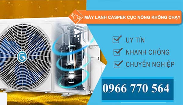 sửa máy lạnh casper cục nóng không chạy