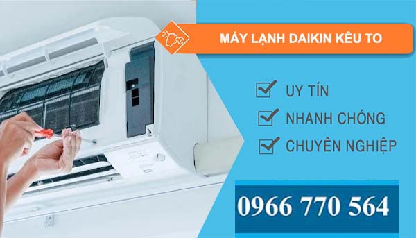 sửa máy lạnh daikin kêu to