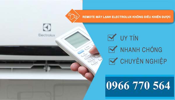 sửa remote máy lạnh electrolux không điều khiển được