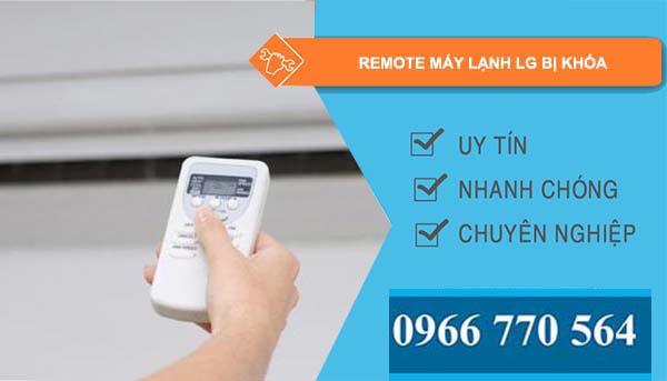 sửa remote máy lạnh lg bị khóa
