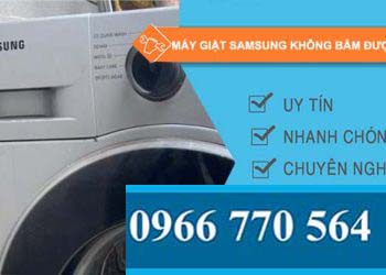 máy giặt samsung không bấm được phím