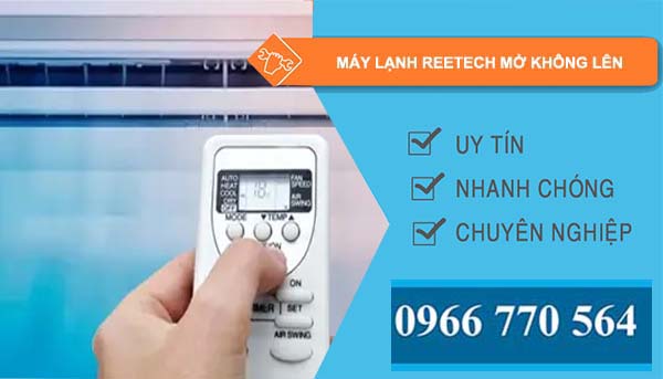 máy lạnh reetech mở không lên