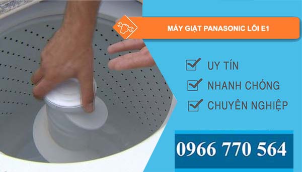 nguyên nhân máy giặt panasonic lỗi e1